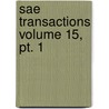 Sae Transactions Volume 15, Pt. 1 door Society Of Automotive Engineers