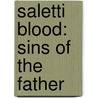 Saletti Blood: Sins of the Father door Vana V