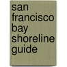 San Francisco Bay Shoreline Guide by State Coastal Conservancy