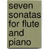 Seven Sonatas for Flute and Piano