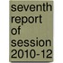 Seventh Report Of Session 2010-12