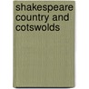 Shakespeare Country And Cotswolds by Richard Sale