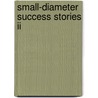 Small-diameter Success Stories Ii door United States Government