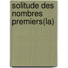 Solitude Des Nombres Premiers(La) door Paolo Giordano