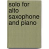 Solo for Alto Saxophone and Piano door B. Heiden