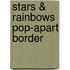 Stars & Rainbows Pop-Apart Border
