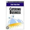Start Your Own: Catering Business door Prentice Prentice Hall