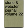 Stone & Webster Journal Volume 22 by General Books