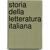 Storia Della Letteratura Italiana door Adolfo Bartoli