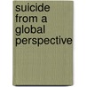 Suicide from a Global Perspective door Amresh Shrivastava