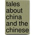 Tales About China and the Chinese