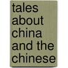 Tales About China and the Chinese door Peter Parley