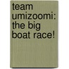 Team Umizoomi: The Big Boat Race! by Golden Books
