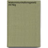 Telekommunikationsgesetz Mit Fteg by Wolfgang Bosch