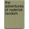 The Adventures of Roderick Random door Tobias George Smollett