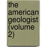 The American Geologist (Volume 2) door Newton Horace Winchell