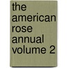 The American Rose Annual Volume 2 door American Rose Society
