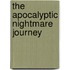 The Apocalyptic Nightmare Journey