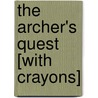 The Archer's Quest [With Crayons] door Random House Disney