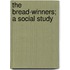 The Bread-Winners; A Social Study