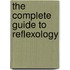 The Complete Guide to Reflexology