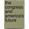 The Congress and America's Future door United States Government