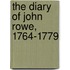 The Diary Of John Rowe, 1764-1779