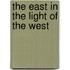 The East in the Light of the West