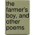 The Farmer's Boy, and Other Poems