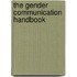 The Gender Communication Handbook