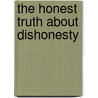 The Honest Truth About Dishonesty door D. Ariely