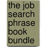 The Job Search Phrase Book Bundle door Nancy Schuman