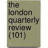 The London Quarterly Review (101) door Benjamin Aquila Barber