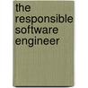 The Responsible Software Engineer door Colin Myers