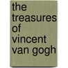 The Treasures of Vincent Van Gogh door Cornelia Homburg
