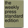 The Weekly Press Standard Edition by Bruce Allen Bayard