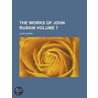 The Works of John Ruskin Volume 7 door Lld John Ruskin