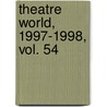 Theatre World, 1997-1998, Vol. 54 by Tom Lynch