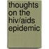Thoughts On The Hiv/aids Epidemic