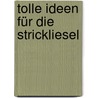 Tolle Ideen für die Strickliesel door Norbert Pautner