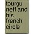 Tourgu Neff and His French Circle
