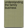 Understanding the Family Business by Keanon J. Alderson