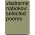 Vladmimir Nabokov: Selected Poems