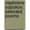 Vladmimir Nabokov: Selected Poems by Vladimir Vladimirovich Nabokov