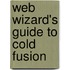 Web Wizard's Guide To Cold Fusion