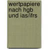 Wertpapiere Nach Hgb Und Ias/ifrs door Fabian Otto