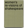 Women's Re-Visions Of Shakespeare door Marianne Novy