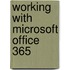 Working with Microsoft Office 365