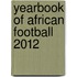 Yearbook Of African Football 2012