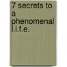 7 Secrets to a Phenomenal L.I.F.E. door Howard Partridge